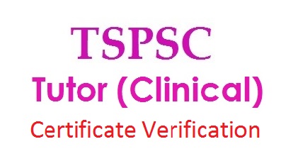 TSPSC Tutor post Certificate verification on 20th October